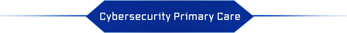 Cybersecurity Primary Care
